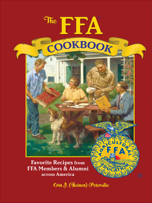 Title details for The FFA Cookbook by Erin J. Petersilie - Available